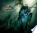 EL ARTE CINEMÁTICO DE WORLD OF WARCRAFT: WRATH OF THE LICH KING