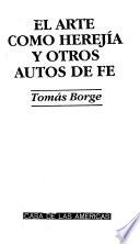 El arte como herejía y otros autos de fe