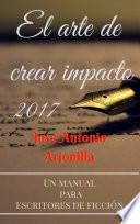 El arte de crear impacto 2017
