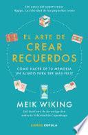 El arte de crear recuerdos