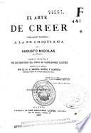 El Arte de creer, o, Preparación filosófica a la fe cristiana