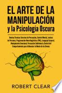 El Arte de la Manipulación y la Psicología Oscura