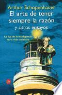 El arte de tener siempre la razón y tres ensayos