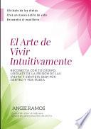 El Arte de Vivir Intuitivamente