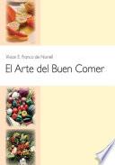 El Arte Del Buen Comer