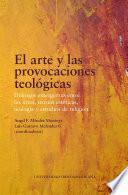 El arte y las provocaciones teológicas