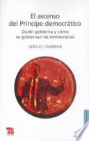 El Ascenso del Príncipe Democrático