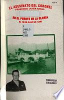 El asesinato del coronel Francisco Javier Arana en el Puente de la Gloria, el 18 de julio de 1949