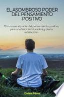 El asombroso poder del pensamiento positivo