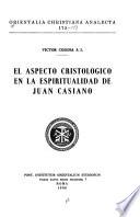 El aspecto cristologico en la espiritualidad de Juan Casiano