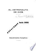 El astronauta de Dios: escalones hacia Dios