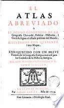 El Atlas abreviado, ò El nuevo compendio de la geografia universal, politica, historica i curiosa, 2