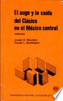 El auge y la caída del Clásico en el México Central