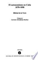 El autonomismo en Cuba, 1878-1898