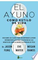El Ayuno Como Estilo de Vida
