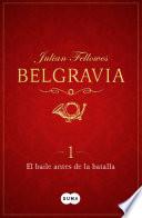 El baile antes de la batalla (Belgravia 1)