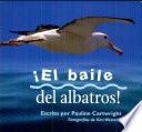 ¡El baile del albatros!