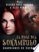 El baile del sonámbulo