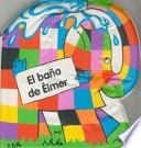 El baño de Elmer