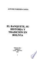 El banquete, su historia y tradición en Bolivia