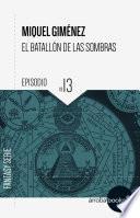 El batallón de las sombras XIII: El terrible secreto del Toisón