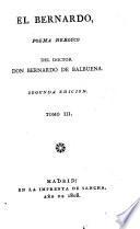 El Bernardo, poema heroyco del doctor don Bernardo de Balbuena. Tomo 1. [-3.]