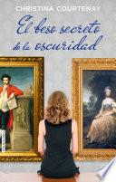El beso secreto de la oscuridad (Marcombe Hall 1)