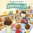 El bibliotecario nos lee cuentos (Story Time with Our Librarian)