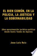 El Bien Común, En La Policía, La Justicia Y La Gobernabilidad