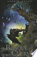 El Bosque de Los Cuervos