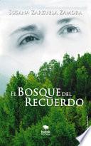 EL BOSQUE DEL RECUERDO
