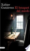 El bouquet del miedo