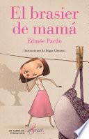 El brasier de mamá