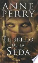 EL BRILLO DE LA SEDA