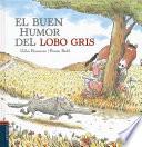 El Buen Humor Del Lobo Gris