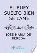 El buey suelto bien se lame