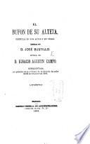 El Bufon de Su Alteza, zarzuela en dos actos y en verso, etc