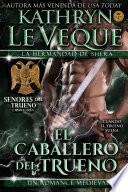 El Caballero del Trueno: La Hermandad De Shera Libro 3