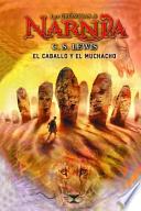 El Caballo Y El Muchacho (Narnia) C.S. Lewis (Spanish Edition)