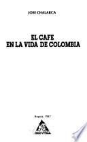 El café en la vida de Colombia