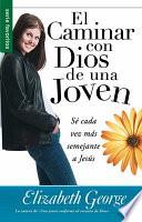 El Caminar Con Dios de una Joven