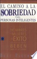 El camino a la sobriedad/ The road to sobriety