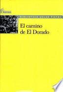 El camino de El Dorado