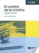 El camino de la crónica