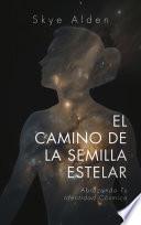 El Camino de la Semilla Estelar