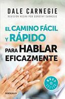 El camino fácil y rápido para hablar eficazmente