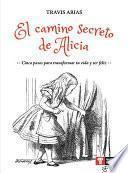 El camino secreto de Alicia