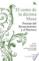 El canto de la décima Musa. Poesías del Renacimiento y el Barroco