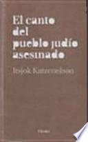 El canto del pueblo judío asesinado