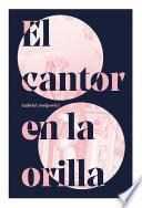 El cantor en la orilla